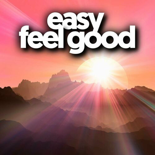 Various Artists - easy feel good (2023)