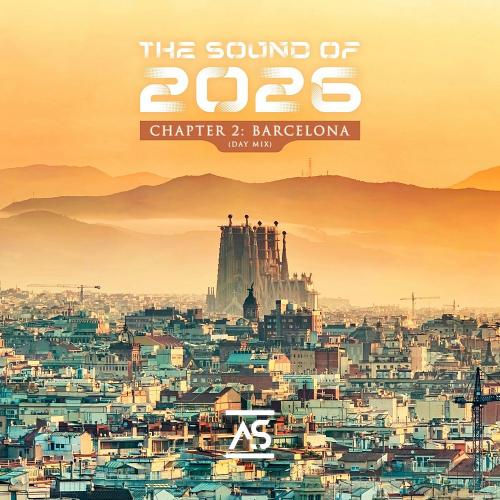 VA - The Sound of 2026, Chapter 2 Barcelona [Day Mix] (2026)