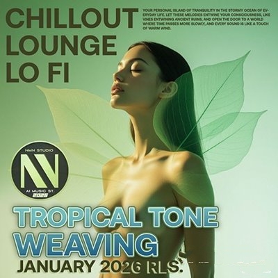 VA - Tropical Tone Weaving (2026)