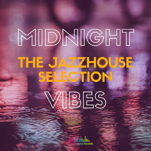Midnight Vibes (The Jazz House Selection) (2021)