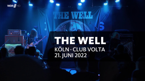 The Well - Live in Köln (2022) HDTV Thwe