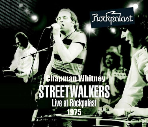 Chapman-Whitney Streetwalkers - Live in Köln'75 (2023) HD 1080p Str_
