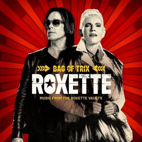 Roxette - Bag Of Trix - Music From The Roxette Vaults [3CD] (2020...