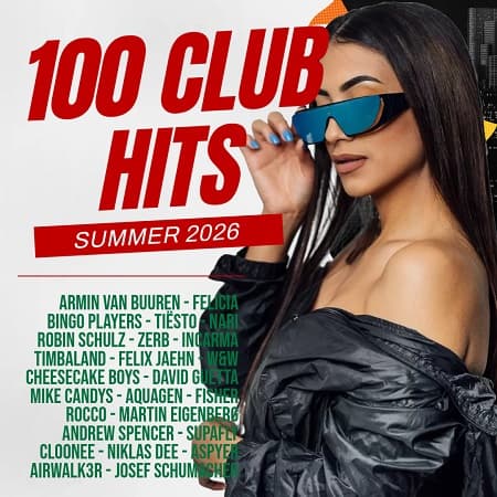 VA - 100 Club Hits - Summer 2026 (2026)