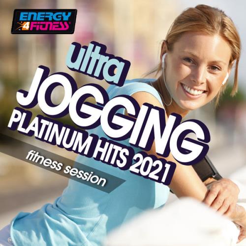 Ultra Jogging Platinum Hits 2021 Fitness Session (2021) Ultra Jogging Platinum Hits 2021 Fitness Session (2021)