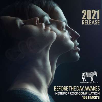 VA - Before The Day Awakes Indie Rock Compilation (2021) VA - Before The Day Awakes Indie Rock Compilation (2021)