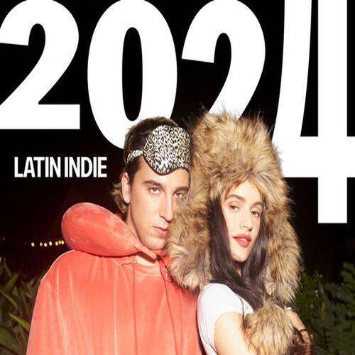 Best of 2024 Latin Indie (2024)