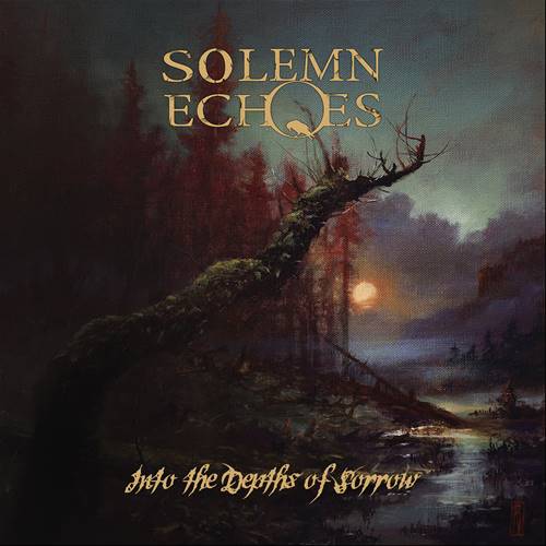 Solemn Echoes - Into The Depths Of Sorrow (2021)