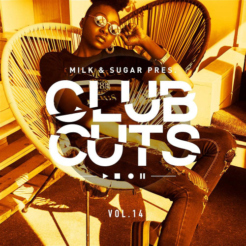 Various Artists - Milk & Sugar pres. Club Cuts Vol 14 (2023)