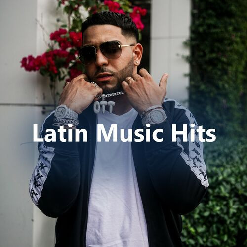 Various Artists - Latin Music Hits (2023)
