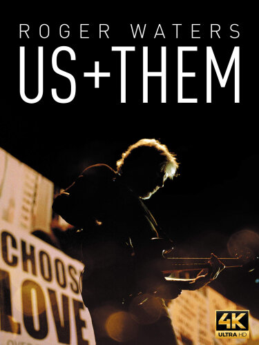 Roger Waters - Us + Them (2020) UHD 2160p Rw4k