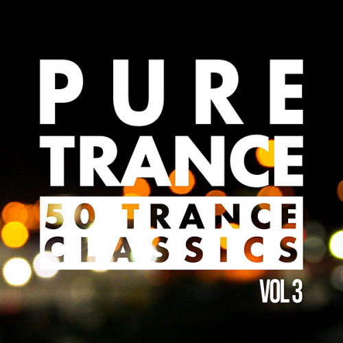 VA - Pure Trance Vol.3 50 Trance Classics (2020) MP3