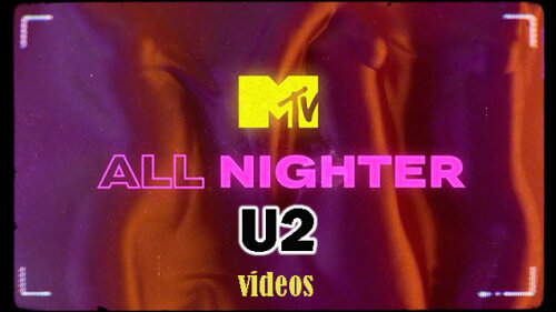 U2 - MTV All Nighter Videos (2024) HDTV