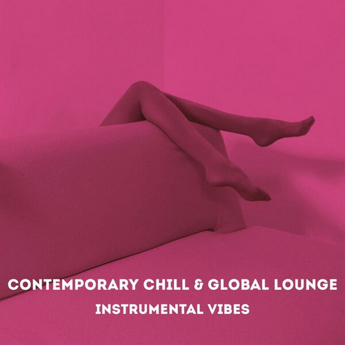 Contemporary Chill and Global Lounge (Instrumental Vibes) (2026)