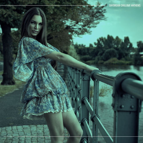 Daydream Chillout Anthems (2026)