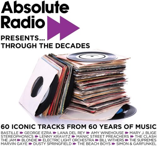 VA - Absolute Radio Presents Through The Decades (3CD) (2021)