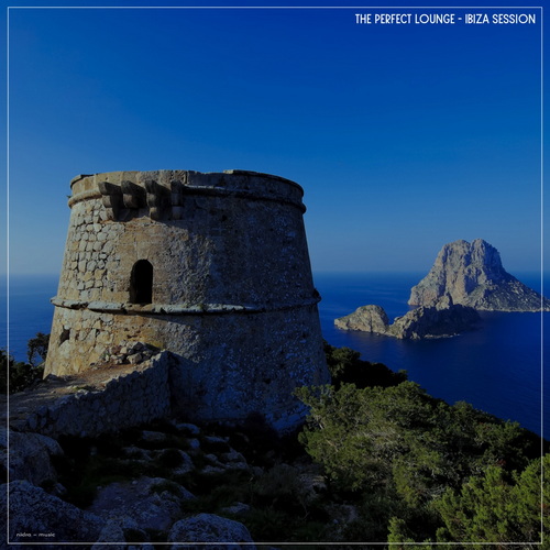 The Perfect Lounge Ibiza Session (2025)